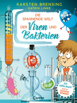 cover image of Die spannende Welt der Viren und Bakterien